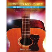 First 50 Melodies You Should Play on Guitar
