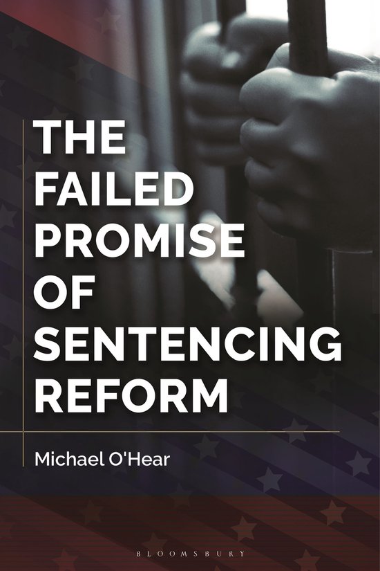 The Failed Promise of Sentencing Reform - cover