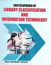 Encyclopaedia of Library Classification and Information Technology