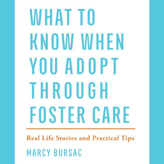What to Know When You Adopt Through Foster Care - cover