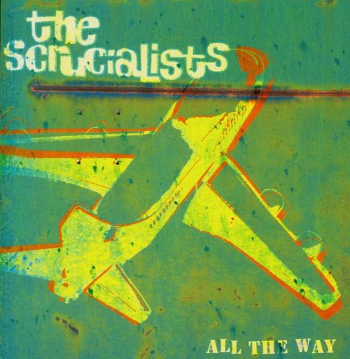Scrucialists - All The Way