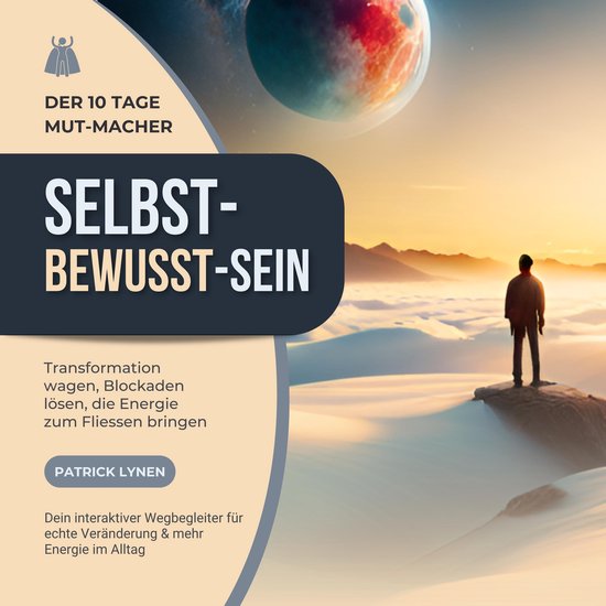 SELBST - BEWUSST - SEIN: Transformation wagen, Blockaden lö ... - cover