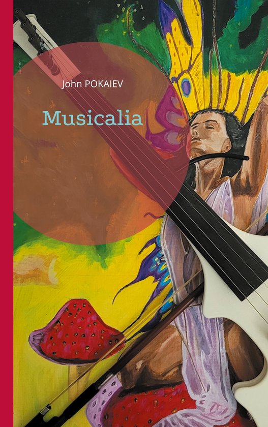 Musicalia (ebook), John Pokaiev | 9782322548224 | Boeken | bol