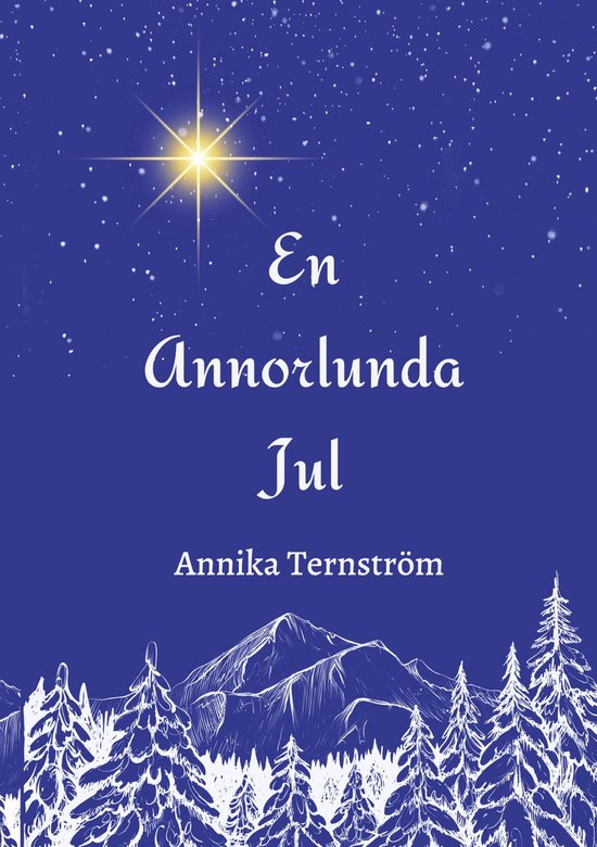 En Annorlunda Jul (ebook), Annika Ternström 9789180806749 Boeken