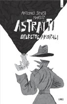Astratti - Operette Amorali