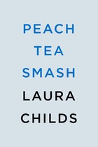 A Tea Shop Mystery 28 - Peach Tea Smash