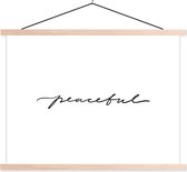 Posterhanger incl. Poster 120x90 cm - Schoolplaat - Quotes - Peaceful - Zwart wit - Tekst - Textielposter - Blanke latten
