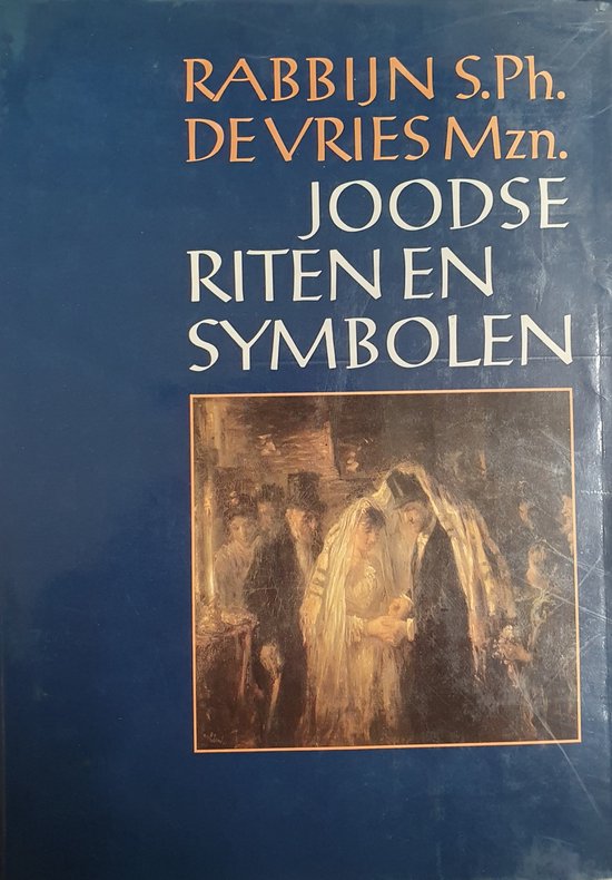 Joodse Riten En Symbolen Geb - S. Ph. de Vries