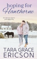 The Bloom Sisters 1 - Hoping for Hawthorne