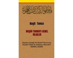 RAŞiDi TARiKATI GENEL BiLGiLER