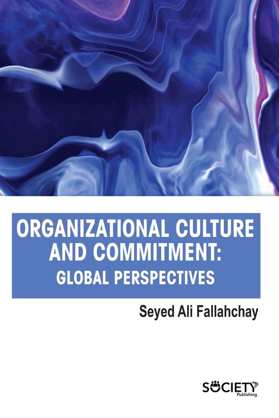 Organizational Culture and Commitment, Seyed Ali Fallahchay ...