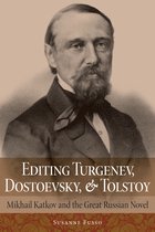 NIU Series in Slavic, East European, and Eurasian Studies- Editing Turgenev, Dostoevsky, and Tolstoy