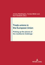 Travail et Société / Work and Society- Trade Unions in the European Union