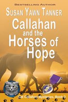 Cat Callahan Mysteries - Callahan and the Horses of Hope