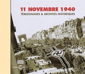 Various Artists - 11 Novembre 1940. Temoignages Et Archives Historiq (CD)