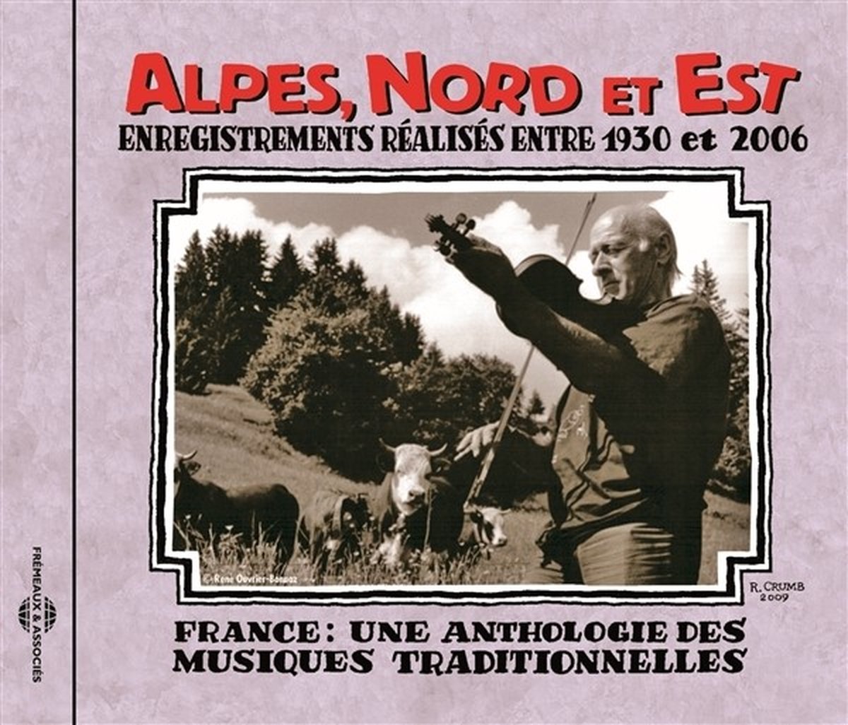 Various Artists - Alpes, Nord Et Est (Enregistrements Réalisés Entre 1930 Et 2006) (CD)