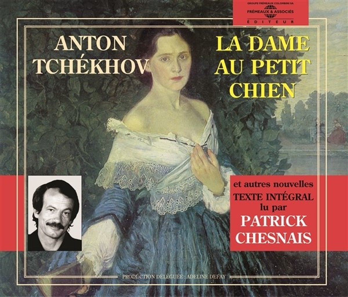 Anton Tchekov - La Dame Au Petit Chien - Lu Par Patrick Chesnais (2 CD)