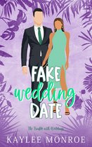 The Trouble with Weddings 2 - Fake Wedding Date