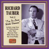 Richard Tauber - I'm In Love With Vienna (Volume 2) (CD)