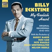 Billy Eckstine - My Foolish Heart - Volume 1 (CD)