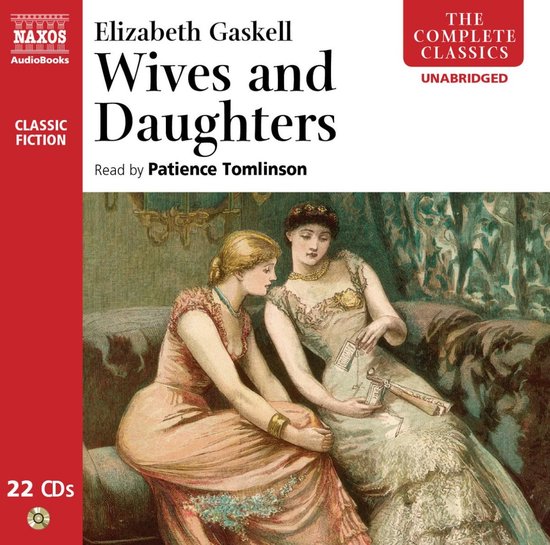 Elizabeth Tomlinson - Gaskell: Wives And Daughters (22 CD)