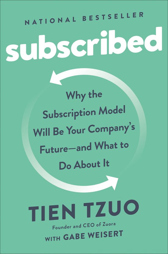 Subscribed Why the Subscription Model Will Be Your Company's ... - cover