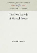 Anniversary Collection-The Two Worlds of Marcel Proust