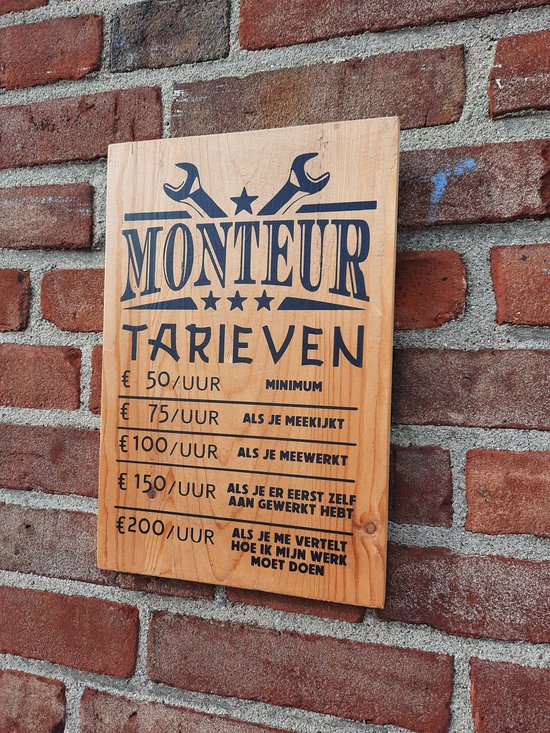 tekstbord monteur tarieven garage werkplaats cadeau NL heren mannen mancave automonteur buitendienst houten tekstbord wandbord stoer grappig sarcasme klanten