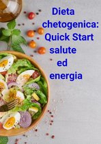 Dieta chetogenica Quick Start salute ed energia