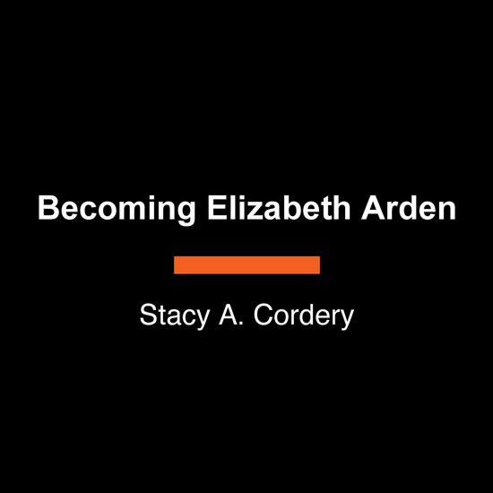 Becoming Elizabeth Arden - cover