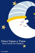 Once Upon a Time: Short Stories for Children