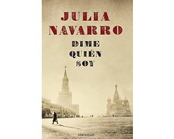 DIME QUIEN SOY - Julia Navarro - Debolsillo Press