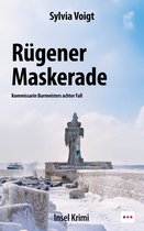 Kommissarin Burmeister ermittelt auf Rügen 8 - Rügener Maskerade: Insel Krimi. Kommissarin Burmeisters achter Fall