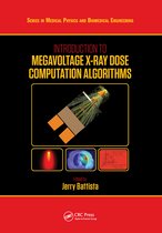 Series in Medical Physics and Biomedical Engineering- Introduction to Megavoltage X-Ray Dose Computation Algorithms