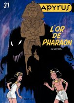 Papyrus 31 - Papyrus - Tome 31 - L'or de Pharaon