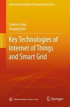Advanced and Intelligent Manufacturing in China - Key Technologies of Internet of Things and Smart Grid