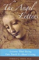The Angel Letters: Lessons That Dying Can Teach Us about Living