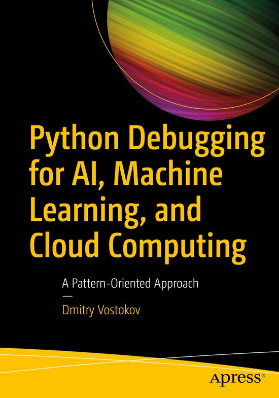 Python Debugging for AI, Machine Learning, and Cloud Computing ...