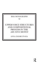 Royal Musical Association Monographs- Upper-Voice Structures and Compositional Process in the Ars Nova Motet
