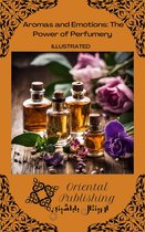 Aromas and Emotions: The Power of Perfumery