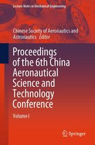 Lecture Notes in Mechanical Engineering - Proceedings of the 6th China Aeronautical Science and Technology Conference