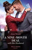 Hot Winter Escapes 5 - A Nine-Month Deal With Her Husband (Hot Winter Escapes, Book 5) (Mills & Boon Modern)