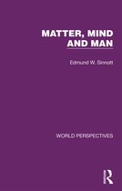 World Perspectives- Matter, Mind and Man