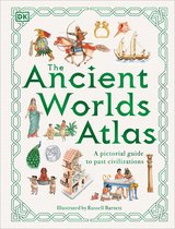 DK Pictorial Atlases - The Ancient Worlds Atlas
