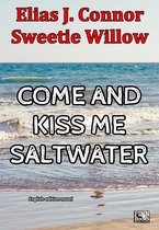 Come and kiss me saltwater (english version)