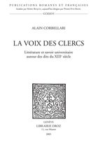 Publications Romanes et Françaises - La Voix des Clercs : littérature et savoir universitaire autour des dits du XIIIe siècle