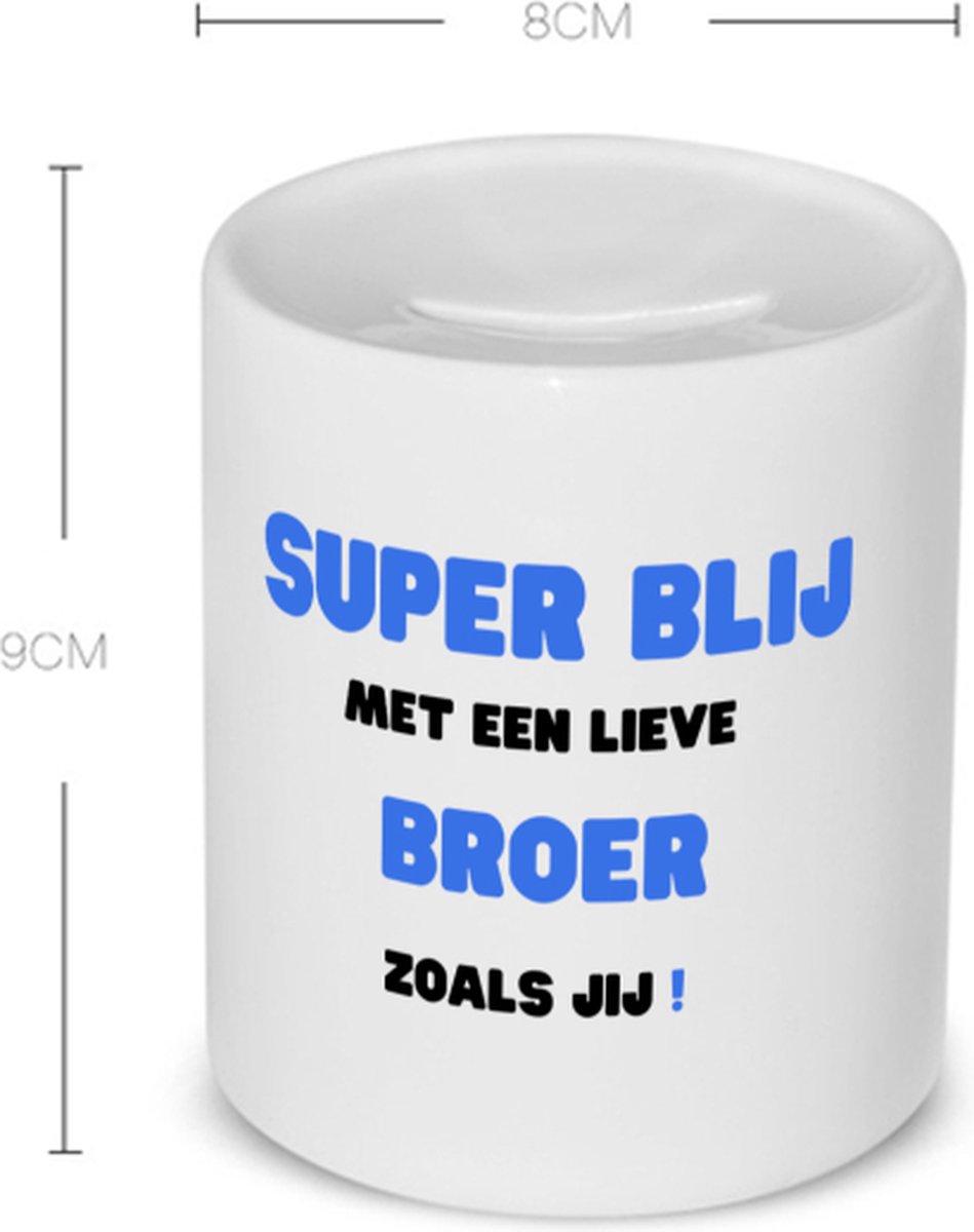 Akyol super blij met een lieve broer zoals jij Spaarpot Broer de liefste broer verjaardag cadeautje voor broer artikelen kado geschenk 350 ML inhoud