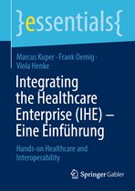 essentials- Integrating the Healthcare Enterprise (IHE) – Eine Einführung