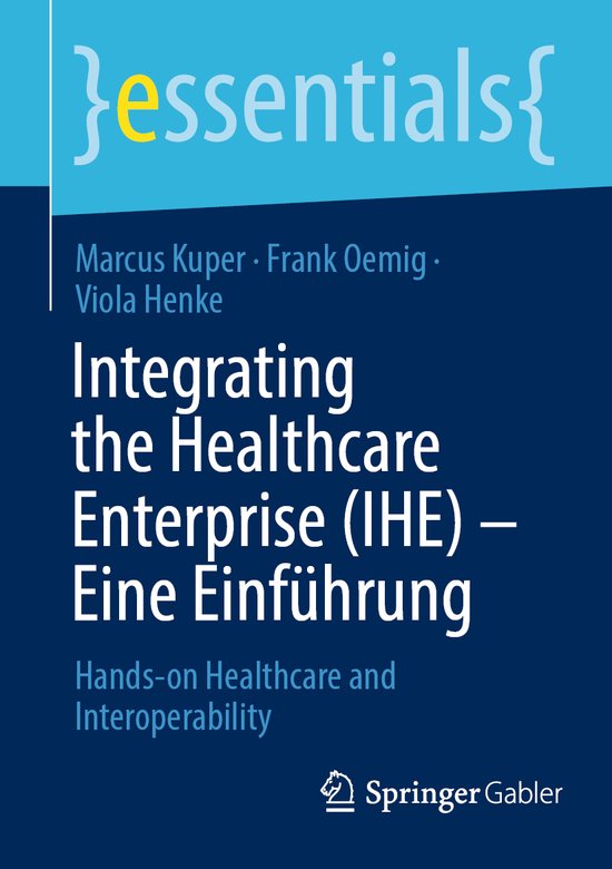 essentials- Integrating the Healthcare Enterprise (IHE) –  ... - cover