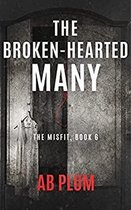 The MisFit 6 - The Broken-Hearted Many